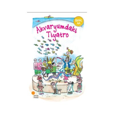 AKVARYUMDAKİ TİYATRO