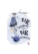 Bir Varlıkmış Bir Yoklukmuş