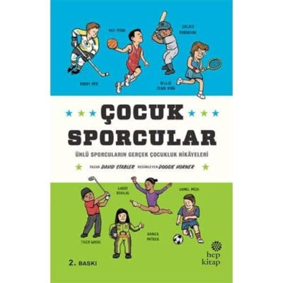 Çocuk Sporcular-Ünlü Sporcuların Gerçek Çocukluk Hikayeleri