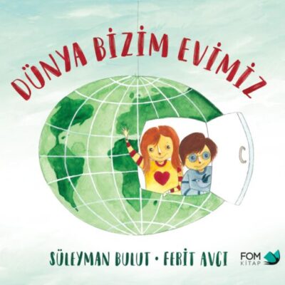Dünya Bizim Evimiz