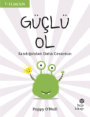 GÜÇLÜ OL