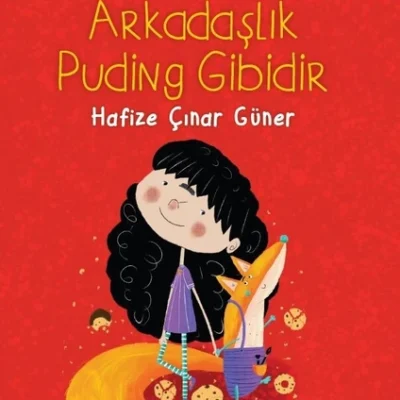 İyi Ki Varsın Tilki Toni 1 - Arkadaşlık Puding Gibidir