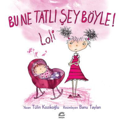 Lili ve Yedi Çocuğu: Bu Ne Tatlı Şey Böyle! - Loli