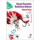 Masal Sevenler Bulutlara Baksın