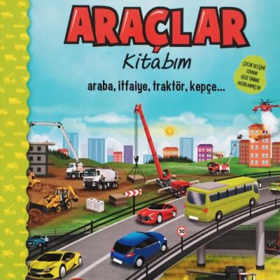 Ne Sorsan Bilir Minik - İlk Büyük Araçlar Kitabım
