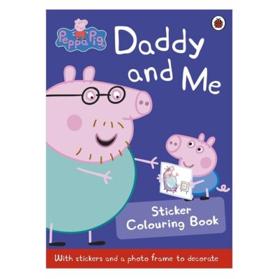 Peppa Pig: Daddy And Me Sticker Colouring