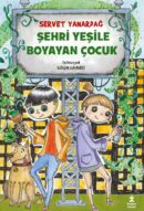 Şehri Yeşile Boyayan Çocuk