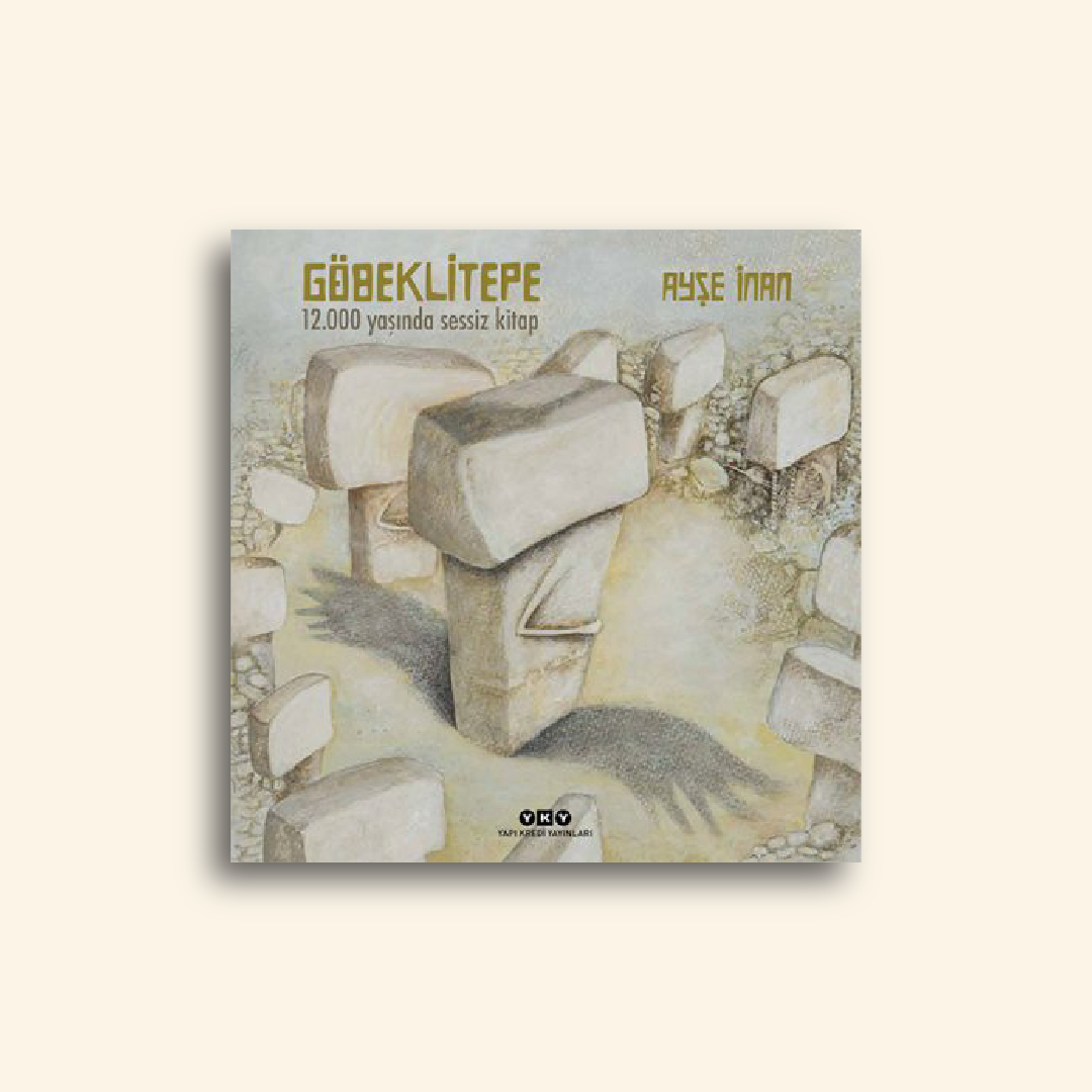 Göbeklitepe – 12.000 yaşında sessiz kitap (Karton Kapak)